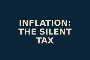 Inflation described as a silent tax on purchasing power